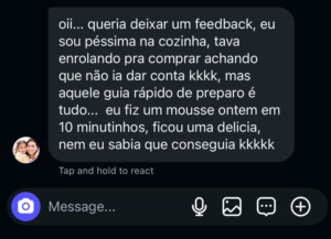 Depoimento de cliente sobre o mousse rápido